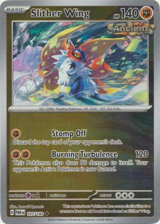 Scarlet & Violet Paradox Rift : 107/182 - Slither Wing - Uncommon Reverse Holo